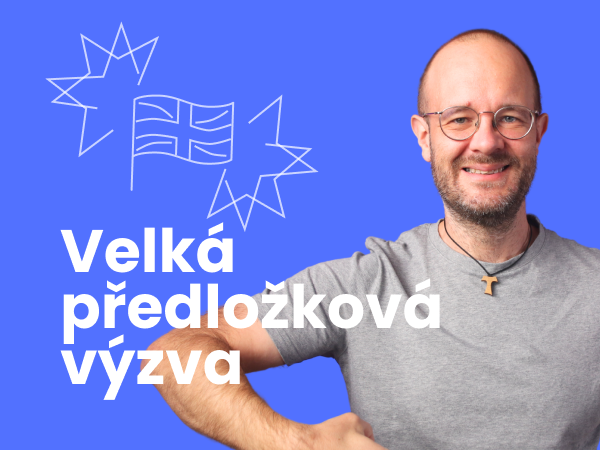 Velká předložková výzva angličtina