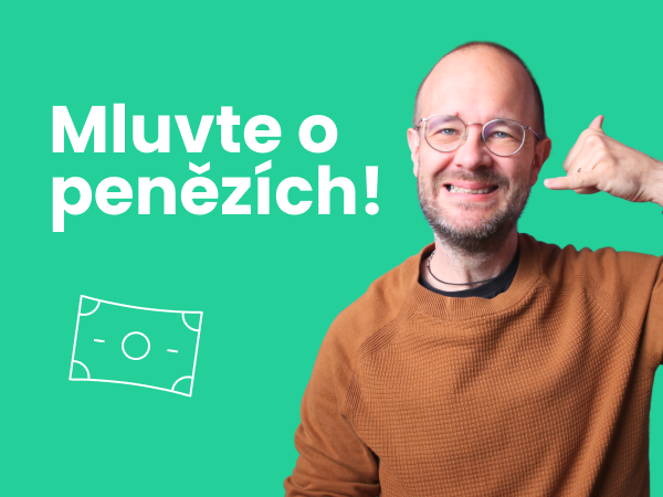 Mluvte o penězích!