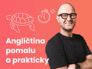 Angličtina pomalu a prakticky