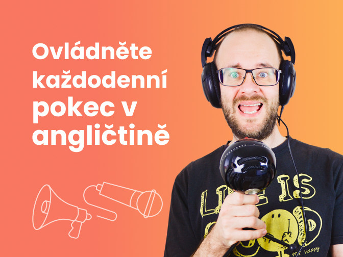Ovládněte každodenní pokec v angličtině