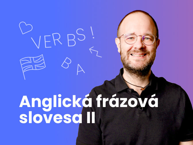 Anglická frázová slovesa II