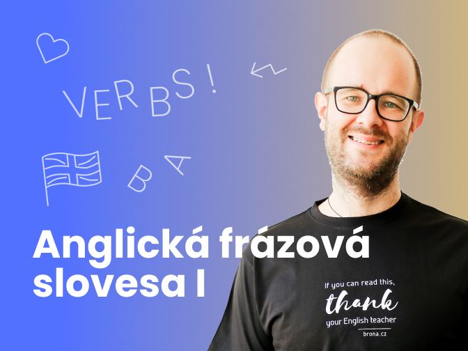Anglická frázová slovesa I