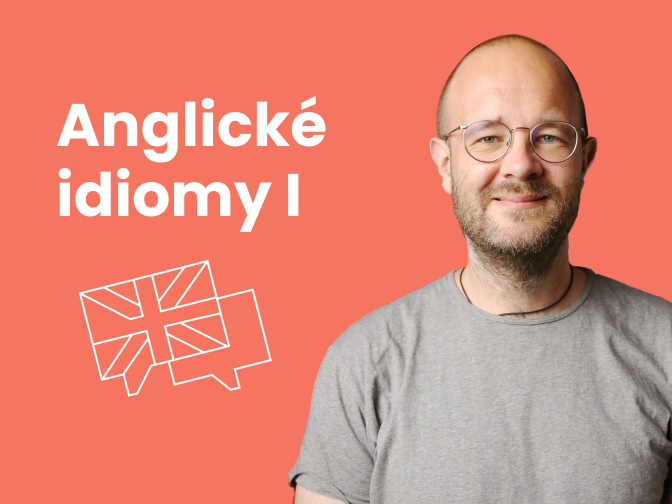 Anglické idiomy I