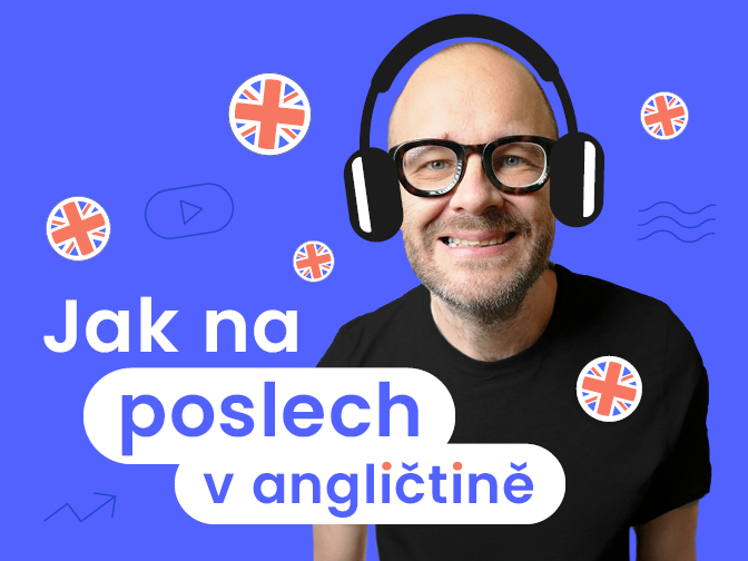 Jak na poslech v angličtině